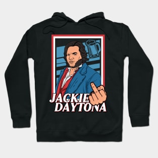 jackie daytona f*ck hand Hoodie